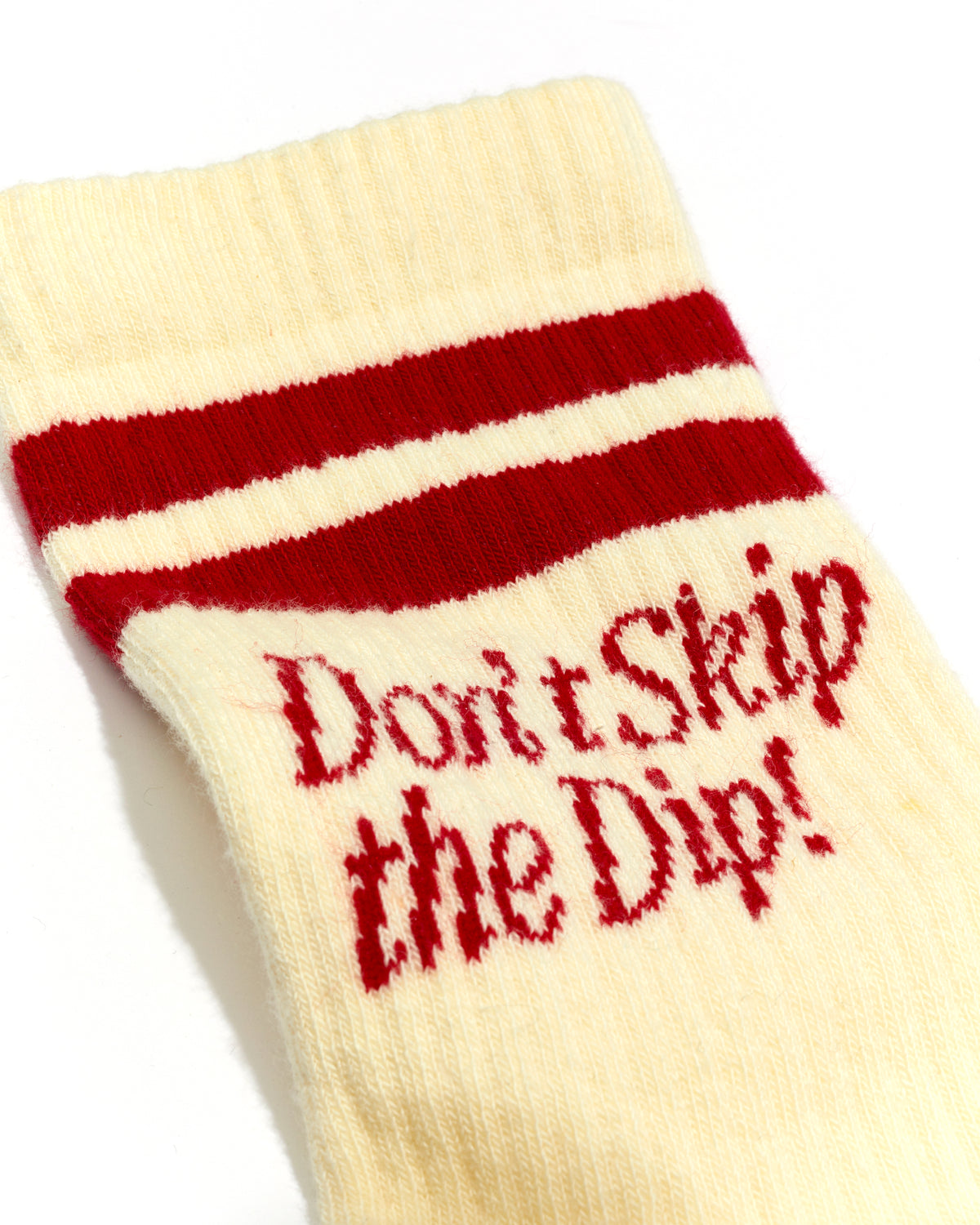 Pierce High Sock, Dont Skip the Dip
